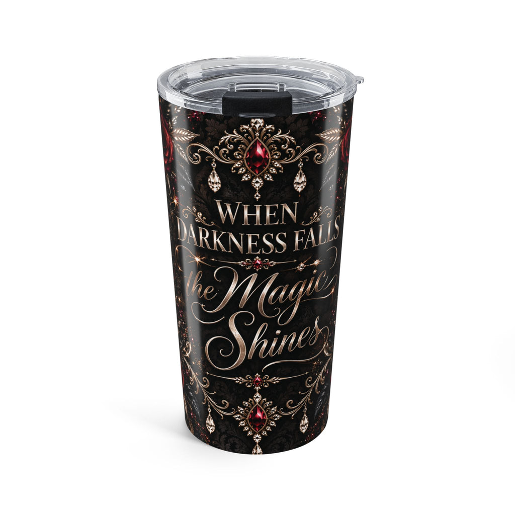 Champagne After Dark 20oz Tumbler — “When Darkness Falls, the Magic Shines” Gothic Floral Travel Cup