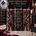 Champagne After Dark 20oz Tumbler — “When Darkness Falls, the Magic Shines” Gothic Floral Travel Cup