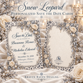 Snow Leopard Personalized Save the Date Cards – Ivory Roses & Winter Elegance, 5×7 (envelopes included)