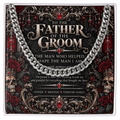 To the Father of the Groom Cuban Link Necklace – Elegant Gothic Wedding Collection | Wedding Day Gift for Dad